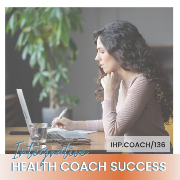 136: How Long Does It Take to Become a Health Coach? - Integrative Health  Practitioner
