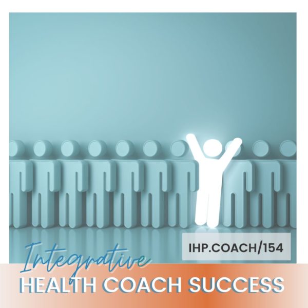 154 How To Stand Out From A Crowd Of Coaches Integrative Health 154-how-to-stand-out-from-a-crowd-of-coaches-integrative-health